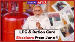 Mark June 1: 4 Major LPG Cylinder and Ration Card Rule Changes You Need to Know About – Government Releases New Guidelines